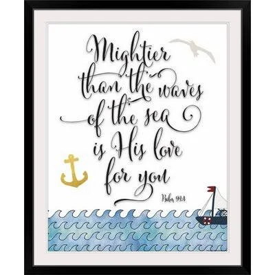 &Psalm 93:4 Mightier Than The Waves& by Tara Moss Textual Art Great Big Canvas Format: Black Frame, Size: 32x22 H x 27x22 W x 1x