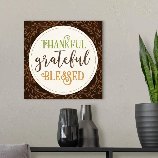 Thankful Grateful Blessed, Canvas Wall Art, 16x16, Great Big Canvas